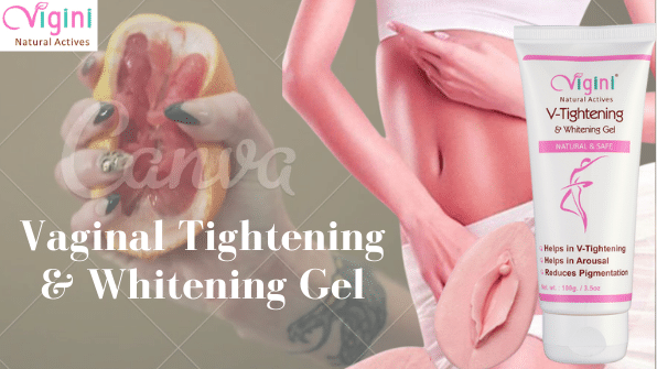 Enhance Intimacy: Buy Vigini Vaginal Tightening Gel in Uttar Pradesh